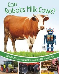 Produktbild: Rawson, K: Can Robots Milk Cows?
