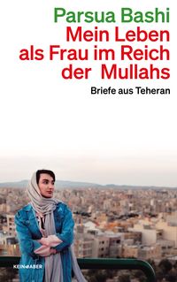 Produktbild: Mein Leben als Frau im Reich der Mullahs