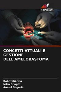 Produktbild: CONCETTI ATTUALI E GESTIONE DELL'AMELOBASTOMA