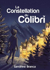 Produktbild: La constellation du colibri