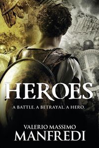 Bild vom Artikel Heroes vom Autor Valerio Massimo Manfredi