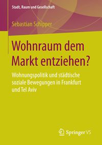 Bild vom Artikel Wohnraum dem Markt entziehen? vom Autor Sebastian Schipper