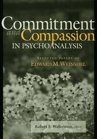 Produktbild: Commitment and Compassion in Psychoanalysis