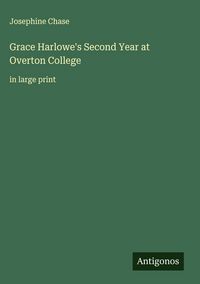 Produktbild: Grace Harlowe's Second Year at Overton College