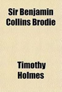Produktbild: Sir Benjamin Collins Brodie