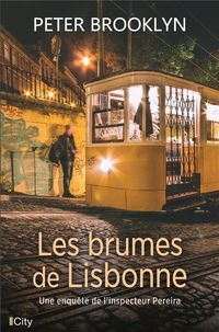 Produktbild: Les brumes de Lisbonne. Une enqu&ecirc;te de l'inspecteur Pereira