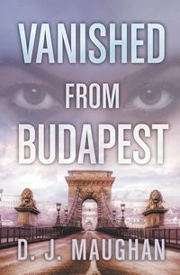 Produktbild: Vanished From Budapest