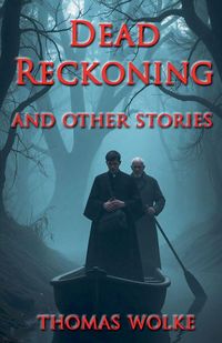 Produktbild: Dead Reckoning and Other Stories