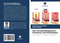 Produktbild: Das Parodontalligament - Anatomie und Pathologien