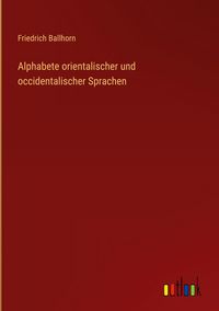 Produktbild: Alphabete orientalischer und occidentalischer Sprachen