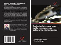 Produktbild: Badania dotycz&iquest;ce oceny cyklu &iquest;ycia procesu odlewania ci&iquest;nieniowego