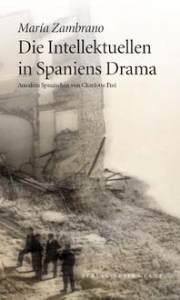 Produktbild: Die Intellektuellen in Spaniens Drama