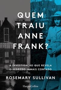 Produktbild: Quemtraiu Anne Frank? A investiga&ccedil;&atilde;o que revela o segredo jamais contado