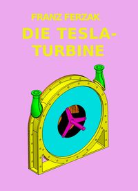 Produktbild: Die Tesla-Turbine