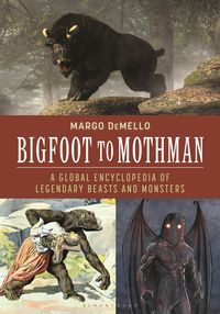 Produktbild: Demello, M: Bigfoot to Mothman