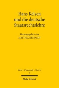 Produktbild: Hans Kelsen und die deutsche Staatsrechtslehre