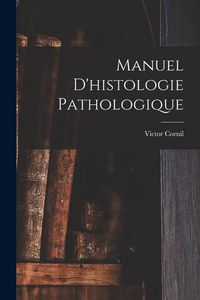 Produktbild: Manuel D'histologie Pathologique
