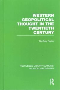 Produktbild: Western Geopolitical Thought in the Twentieth Century (Routledge Library Editions
