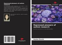 Produktbild: Repressed pioneers of autism research