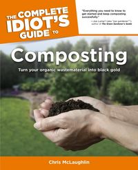 Produktbild: The Complete Idiot's Guide to Composting
