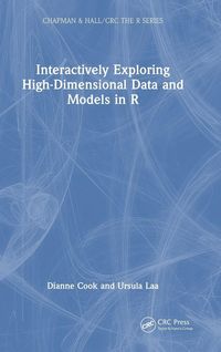Produktbild: Interactively Exploring High-Dimensional Data and Models in R