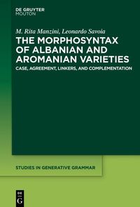 Produktbild: The Morphosyntax of Albanian and Aromanian Varieties