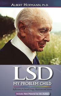 Bild vom Artikel LSD My Problem Child (4th Edition): Reflections on Sacred Drugs, Mysticism and Science vom Autor Albert Hofmann