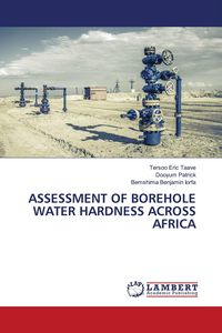 Produktbild: Assessment Of Borehole Water Hardness Across Africa