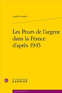 Produktbild: Les Peurs de l'Argent Dans la France D'Apres 1945