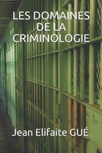 Produktbild: Les Domaines de la Criminologie