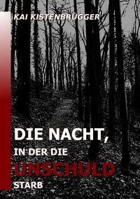 Produktbild: Die Nacht, in der die Unschuld starb