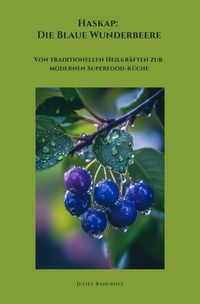 Produktbild: Haskap: Die Blaue Wunderbeere