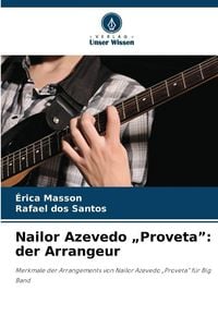 Produktbild: Nailor Azevedo "Proveta": der Arrangeur