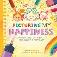 Produktbild: All the Colours of Me: Picturing My Happiness