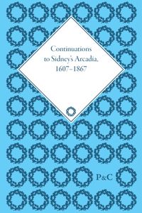 Produktbild: Continuations to Sidney's Arcadia, 1607 1867