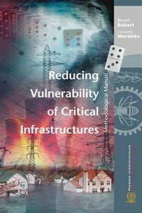 Produktbild: Reducing Vulnerability of Critical Infrastructures