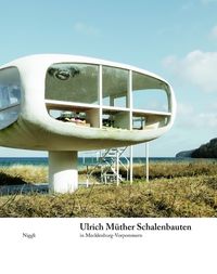 Bild vom Artikel Ulrich Müther. Schalenbauten in Mecklenburg-Vorpommern vom Autor Rahel Lämmler