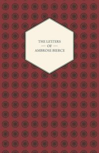 Produktbild: The Letters Of Ambrose Bierce