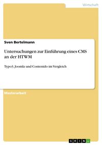Produktbild: Untersuchungen zur Einf&uuml;hrung eines CMS an der HTWM