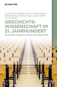 Produktbild: Geschichtswissenschaft im 21. Jahrhundert
