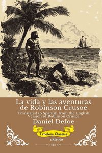 Produktbild: La vida y las aventuras de Robinson Crusoe | Spanish Version of Robinson Crusoe