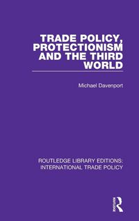 Produktbild: Trade Policy, Protectionism and the Third World
