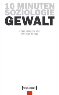 Produktbild: 10 Minuten Soziologie: Gewalt