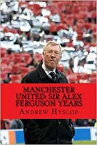 Produktbild: Manchester United: Sir Alex Ferguson Years
