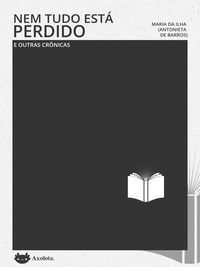 Produktbild: Nem tudo est&aacute; perdido e outras cr&ocirc;nicas