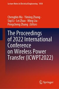Produktbild: The Proceedings of 2022 International Conference on Wireless Power Transfer (ICWPT2022)