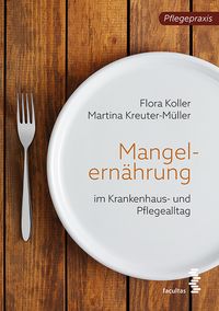 Produktbild: Mangelern&auml;hrung im Pflegealltag