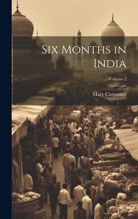 Produktbild: Six Months in India; Volume 2