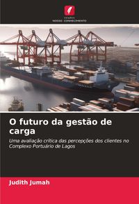 Produktbild: O futuro da gest&atilde;o de carga