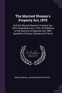 Produktbild: The Married Women's Property Act, 1870